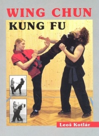 Wing Chun Kung fu - L. Kotlár - Kliknutím na obrázek zavřete